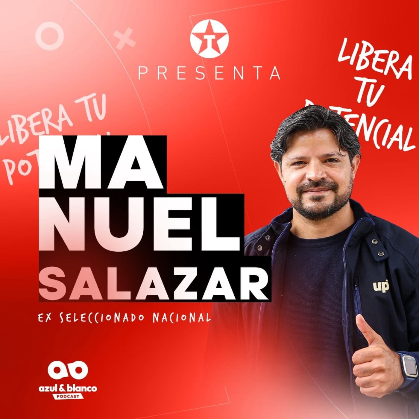 Manuel Salazar - Azul y Blanco Podcast & Texaco (Temporada 2 Episodio 9) — Azul &amp; Blanco Podcast cover