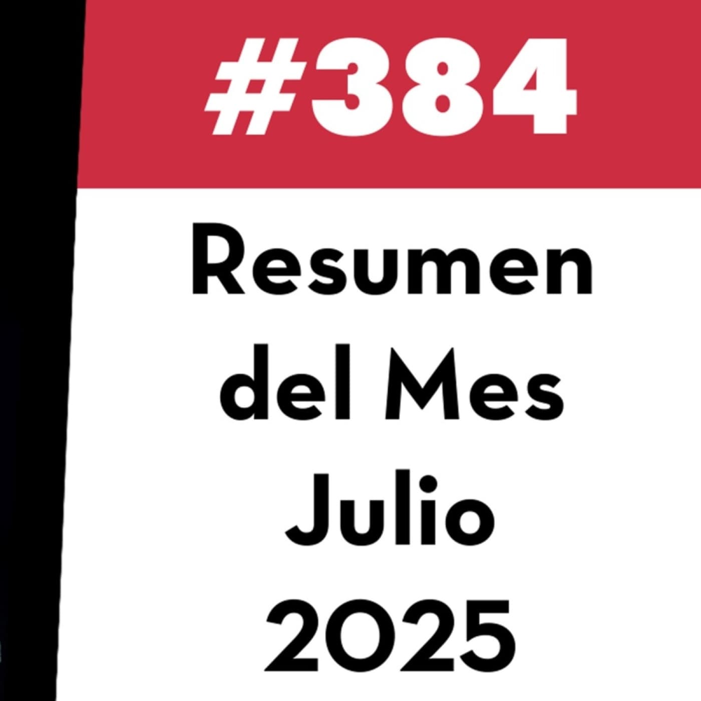 384. Resumen del Mes - Julio 2025 - Value Investing FM cover