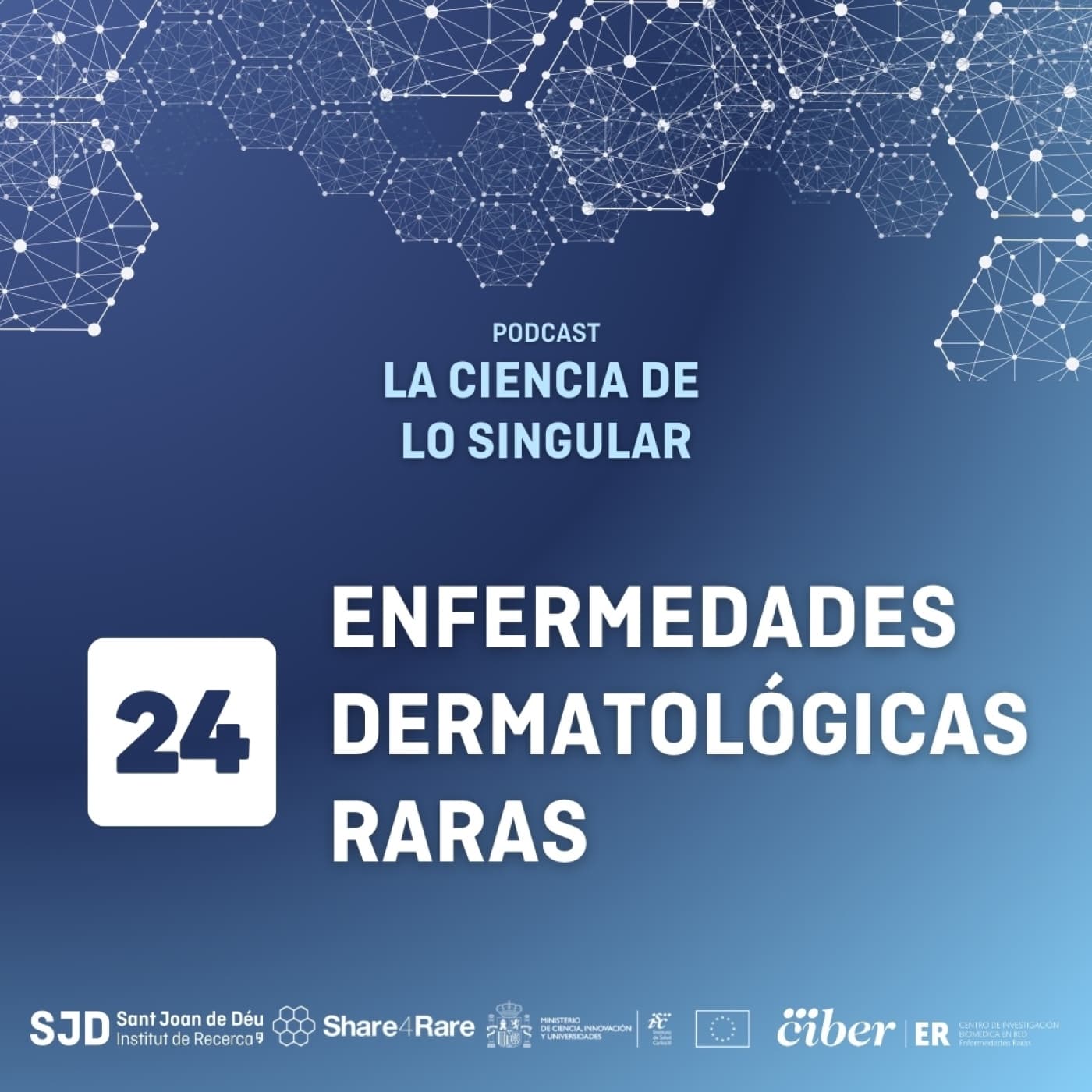 Enfermedades dermatológicas raras | La Ciencia de lo Singular - La Ciencia de lo Singular cover