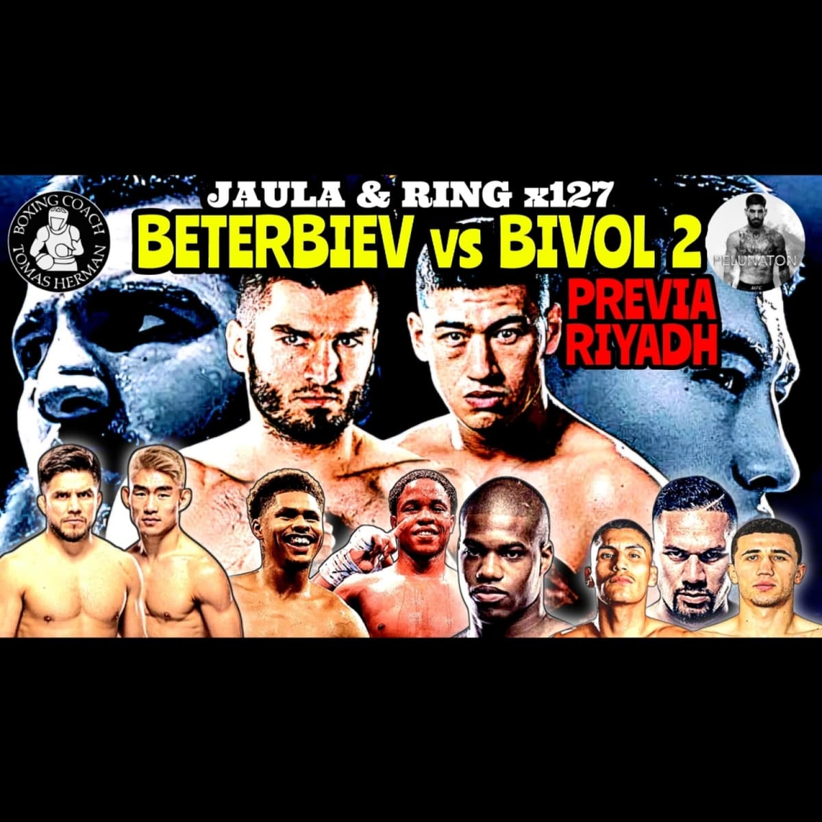 BETERBIEV vs BIVOL 2 | Previa Riyadh | CEJUDO vs YADONG - Tomás Hermán cover