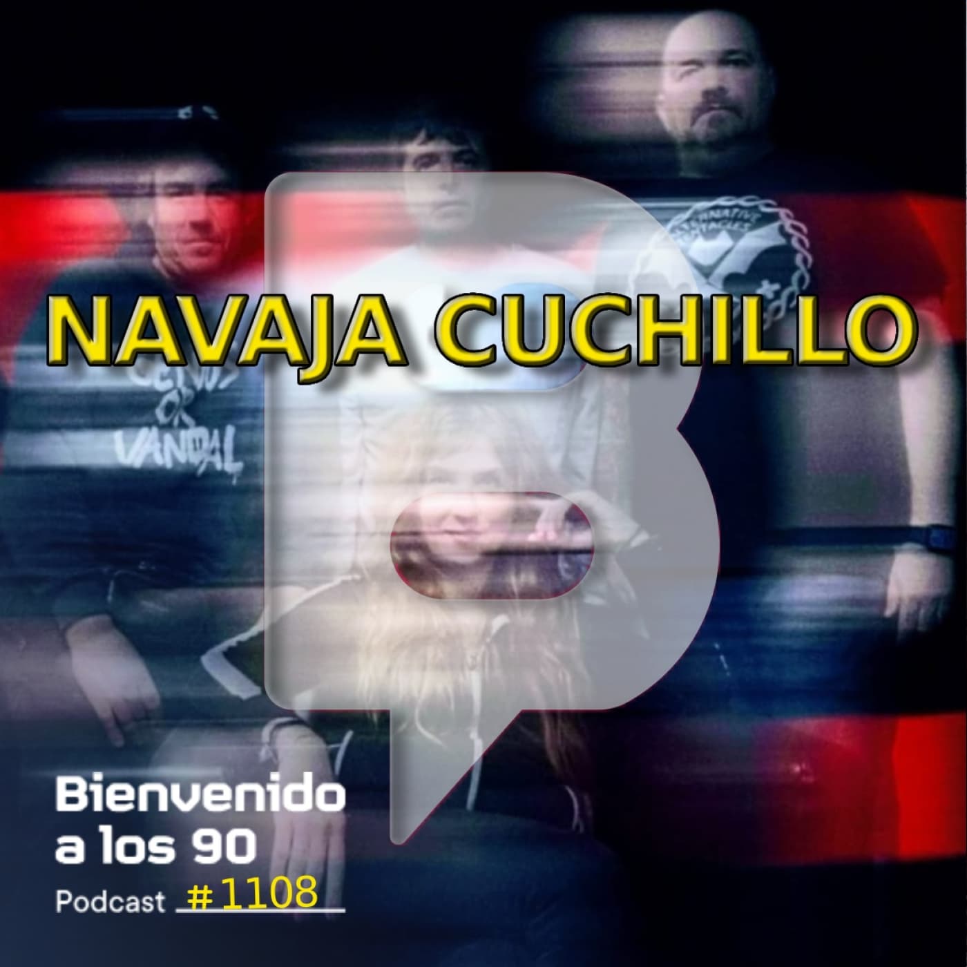 1108 - Navaja Cuchillo lo hacen todo bien - Bienvenido a los 90 cover