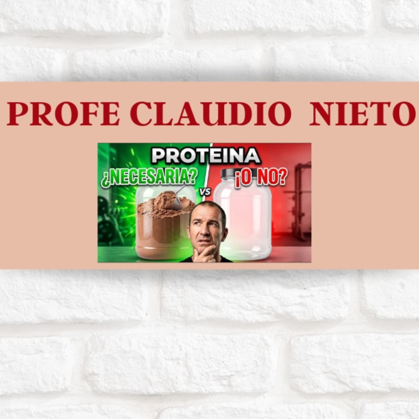 287. Proteína: cuándo tiene sentido y cuándo es un gasto innecesario — PROFE CLAUDIO NIETO cover