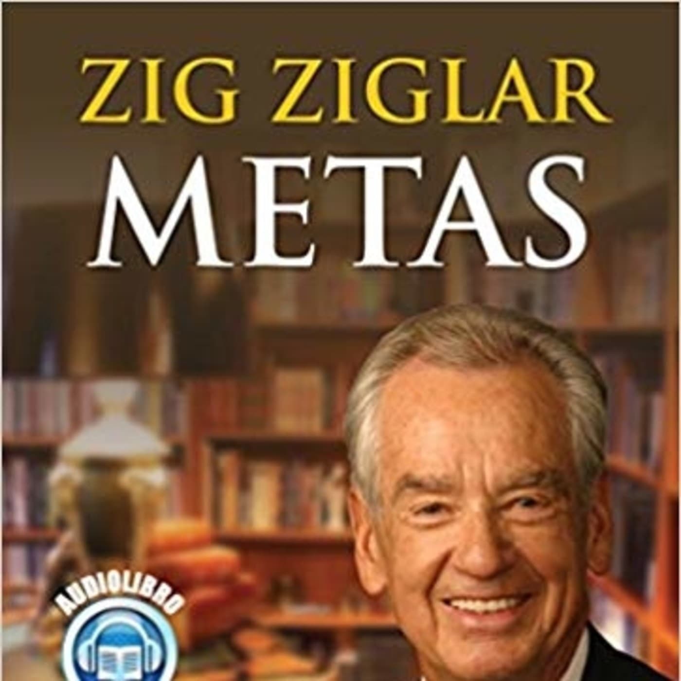 Metas - Zig Ziglar - 3. Kaizen y Gestión de calidad cover