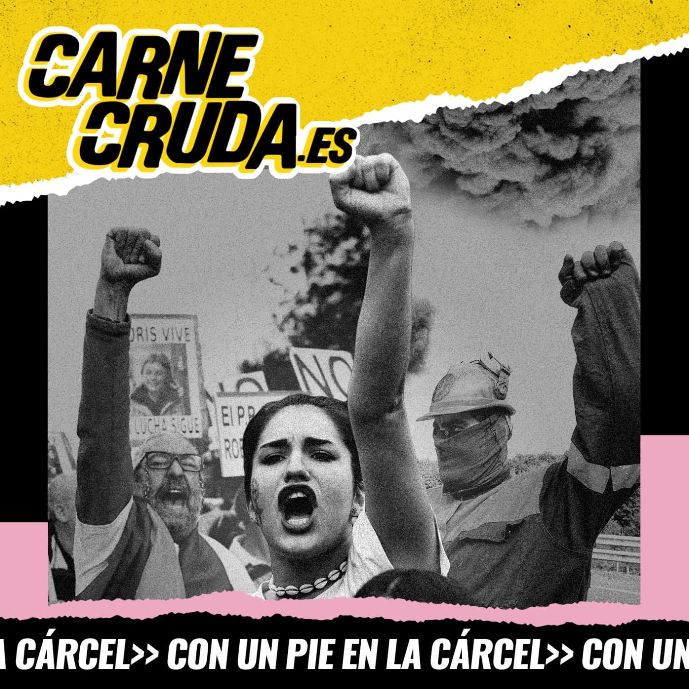 La rabia es un arma cargada de futuro (CON UN PIE EN LA CÁRCEL - CARNE CRUDA #1565) - Carne Cruda - PROGRAMAS cover