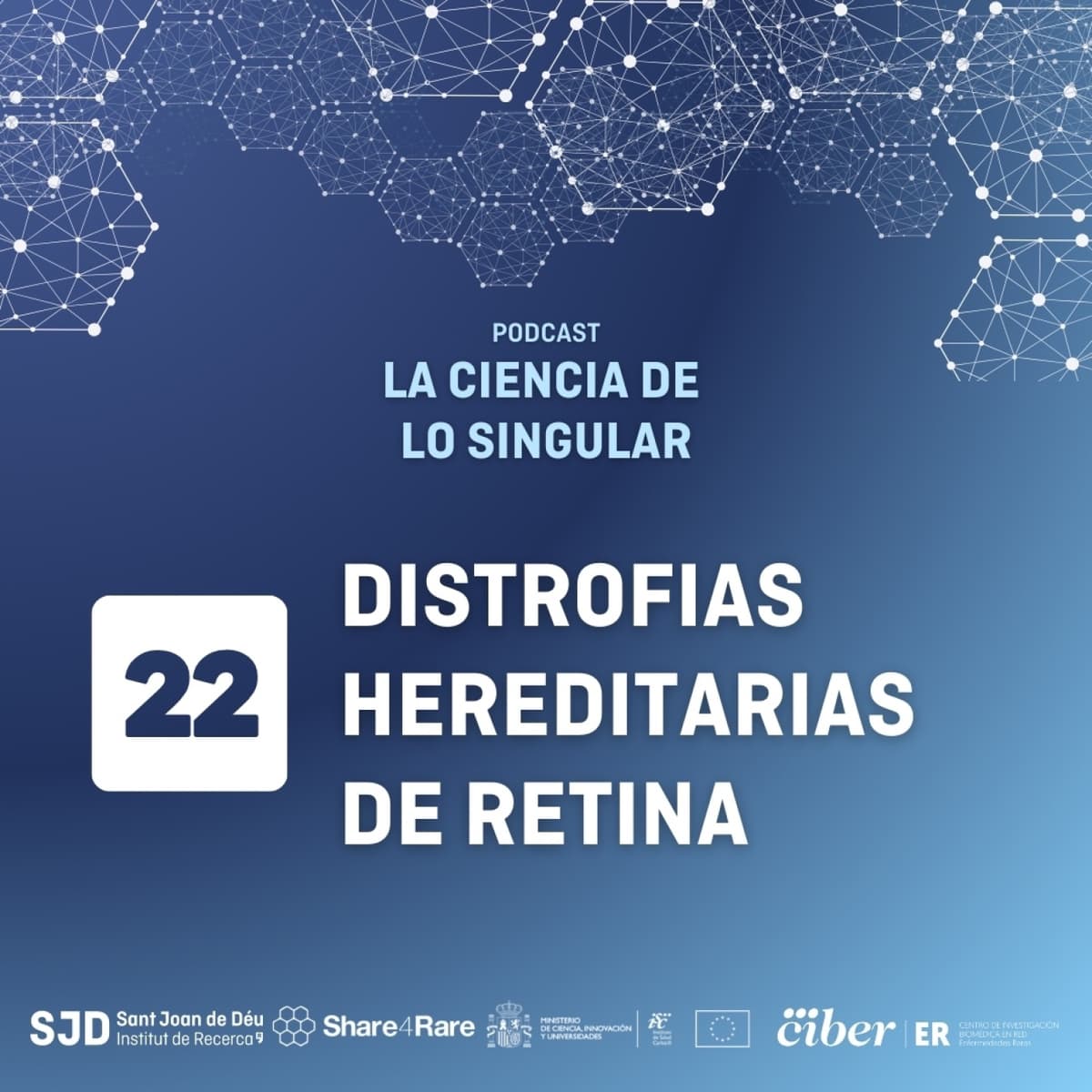 Distrofias hereditarias de retina | La Ciencia de lo Singular - La Ciencia de lo Singular cover