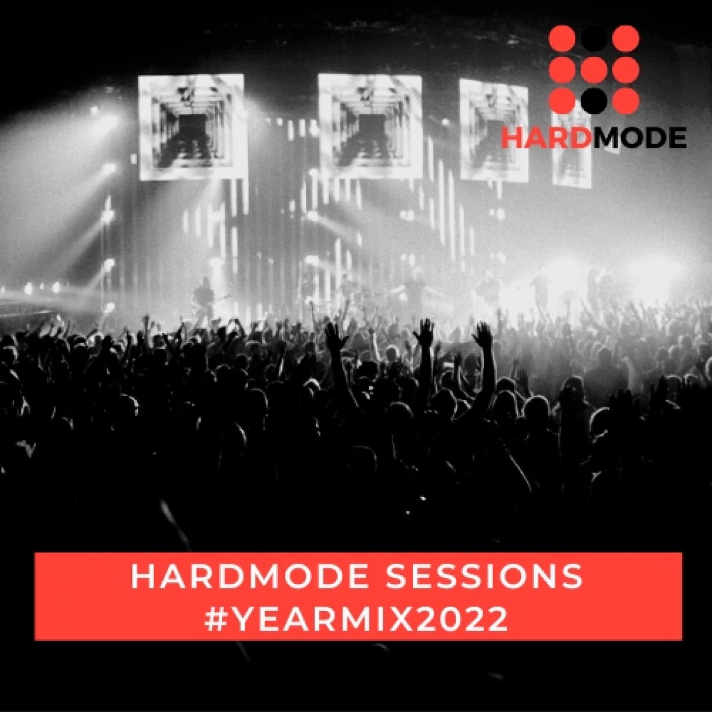 Hard Mode Sessions - Year Mix 2022 - Hard Mode cover