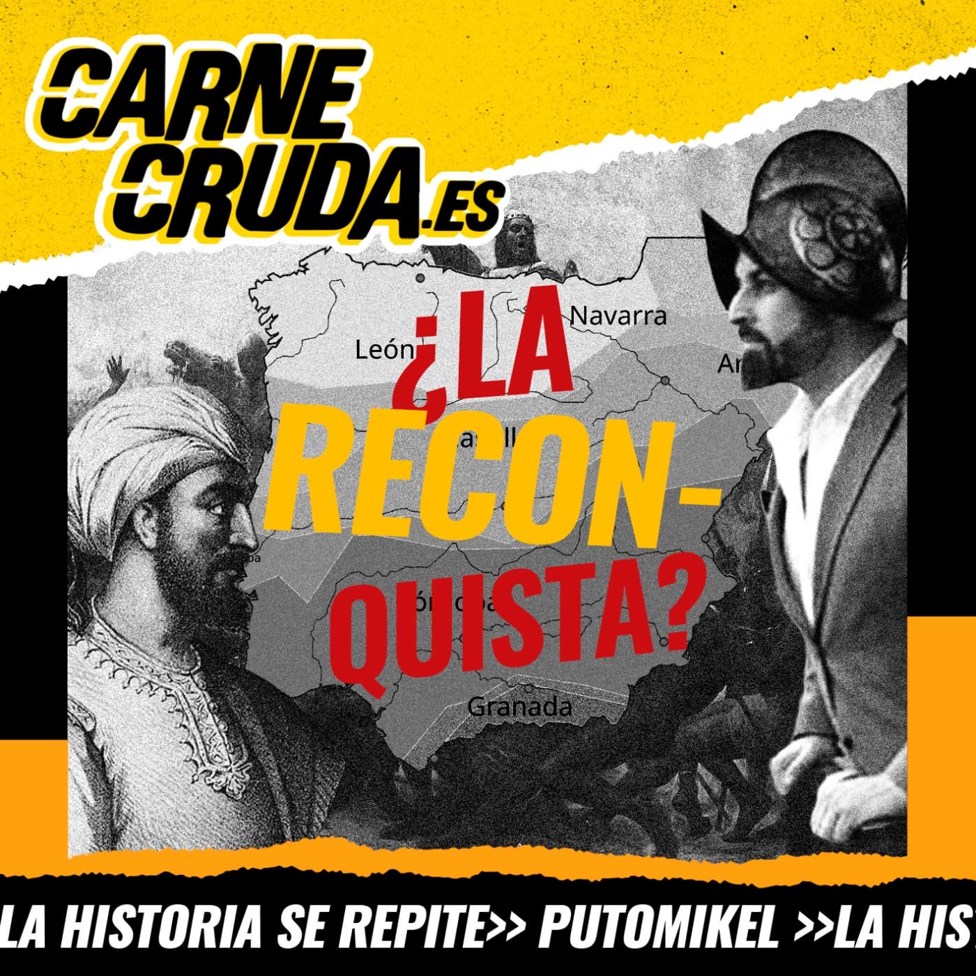 Reconquista: mito fundacional de la España ultra (PUTO MIKEL - CARNE CRUDA #1654) - Carne Cruda - PROGRAMAS cover
