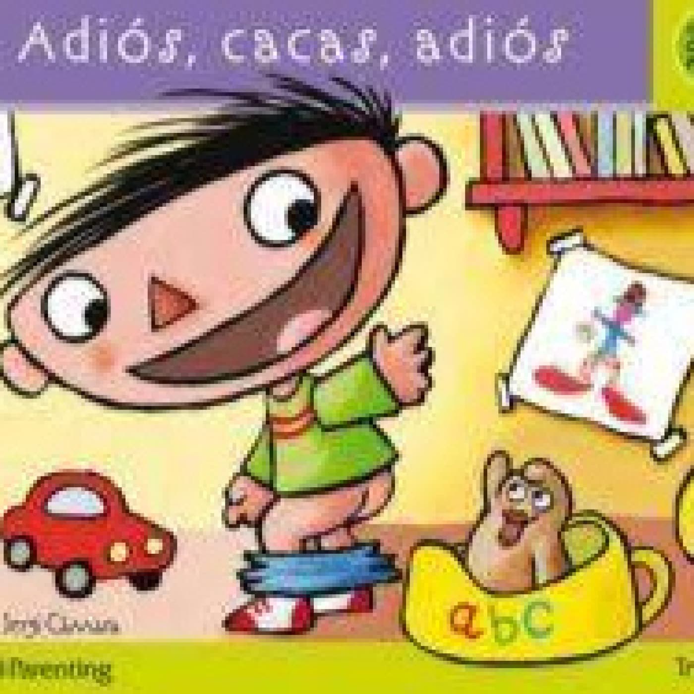 Adiós Cacas, adiós de Sergi Cámara - ¿Quieres que te cuente un cuento? cover