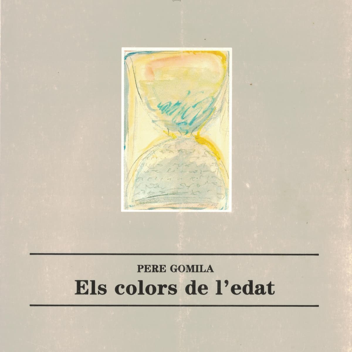 Lectures retrobades 02 > pere gomila i els colors de l'edat - LECTURES RETROBADES cover
