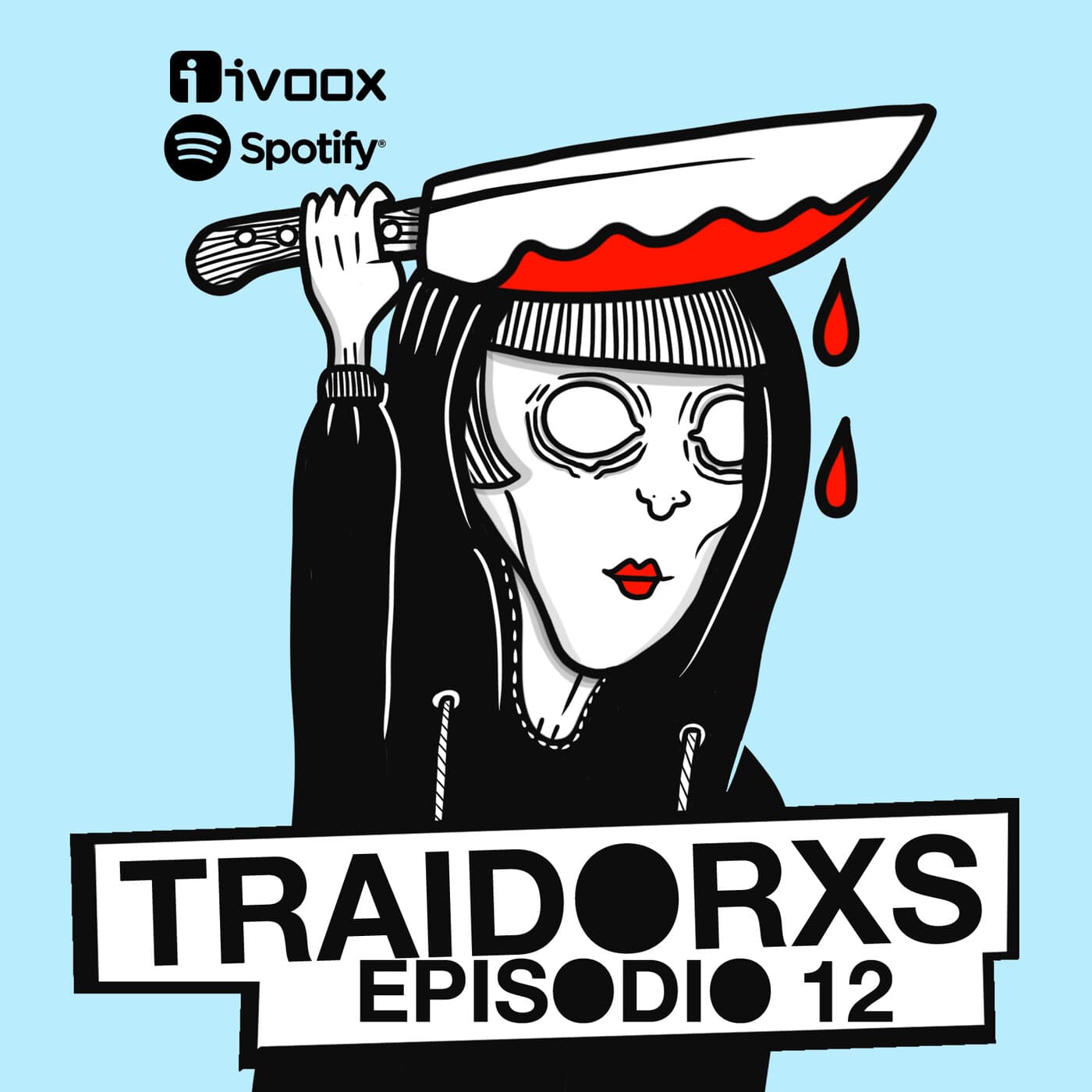 EP.12 - Intensidad, melodías y espíritu independiente. - Traidorxs Podcast cover