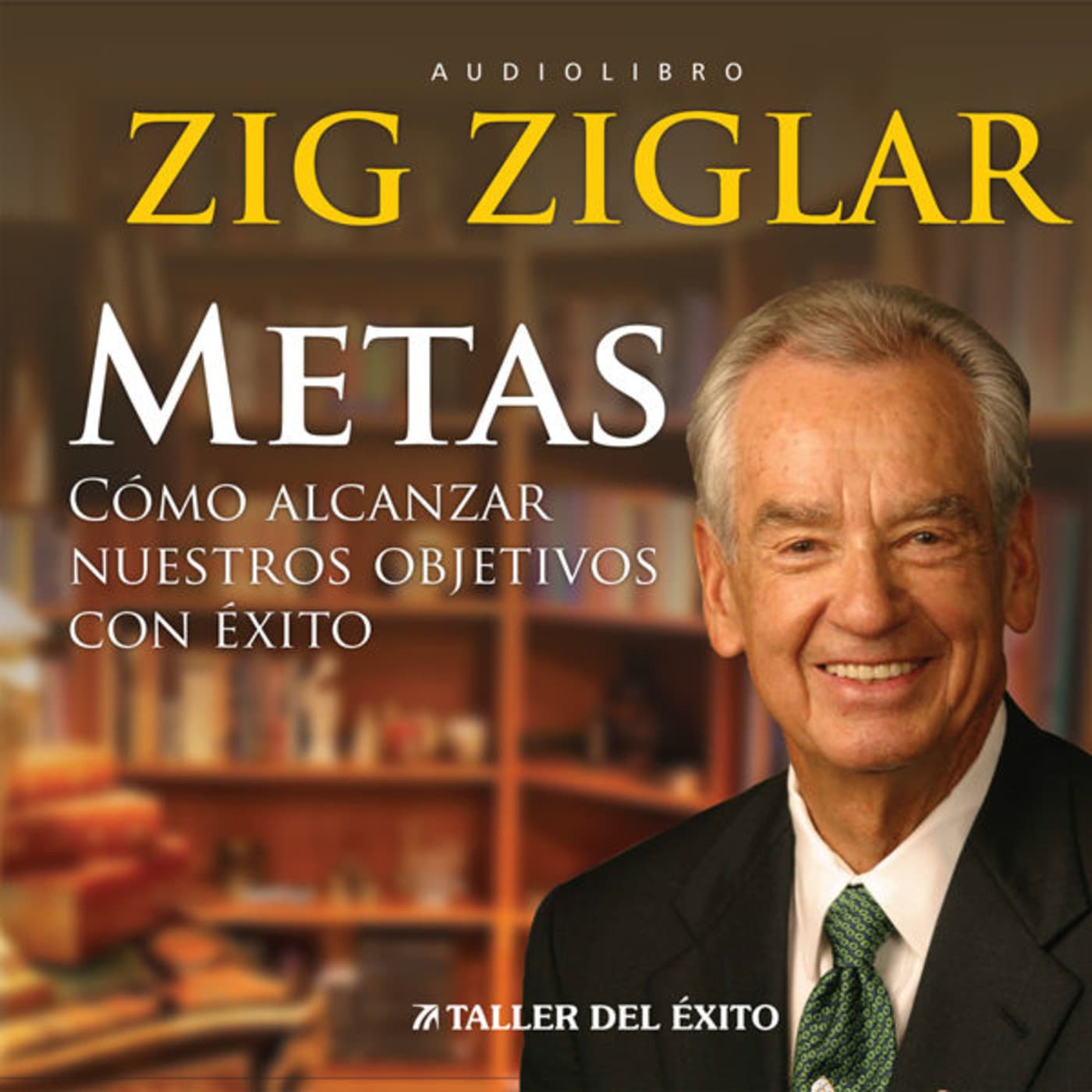 Metas - Zig Ziglar - Niel Arroe cover