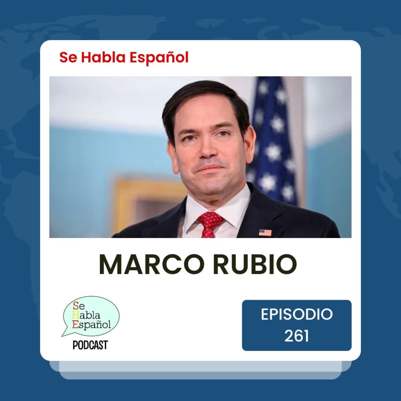 Episodio 261: Marco Rubio - Se Habla Español cover