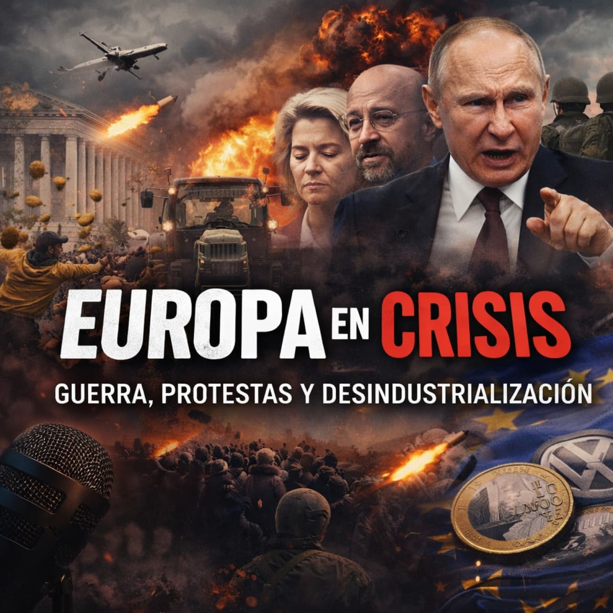 #303 Europa en Crisis: Guerra, protestas y desindustralización - Caimanes por el Mundo cover