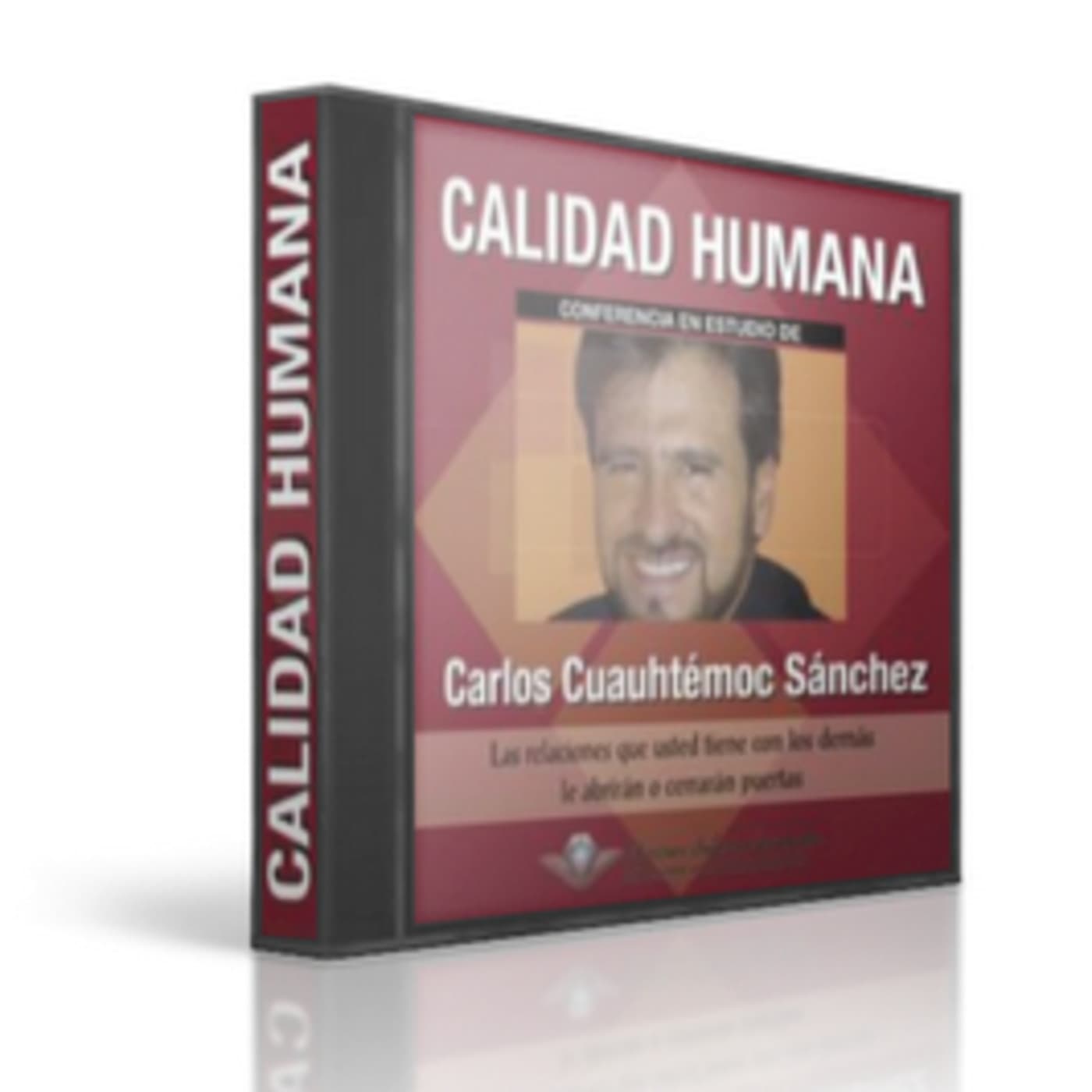 Calidad humana - Carlos Cuauhtemoc Sánchez - 3. Kaizen y Gestión de calidad cover
