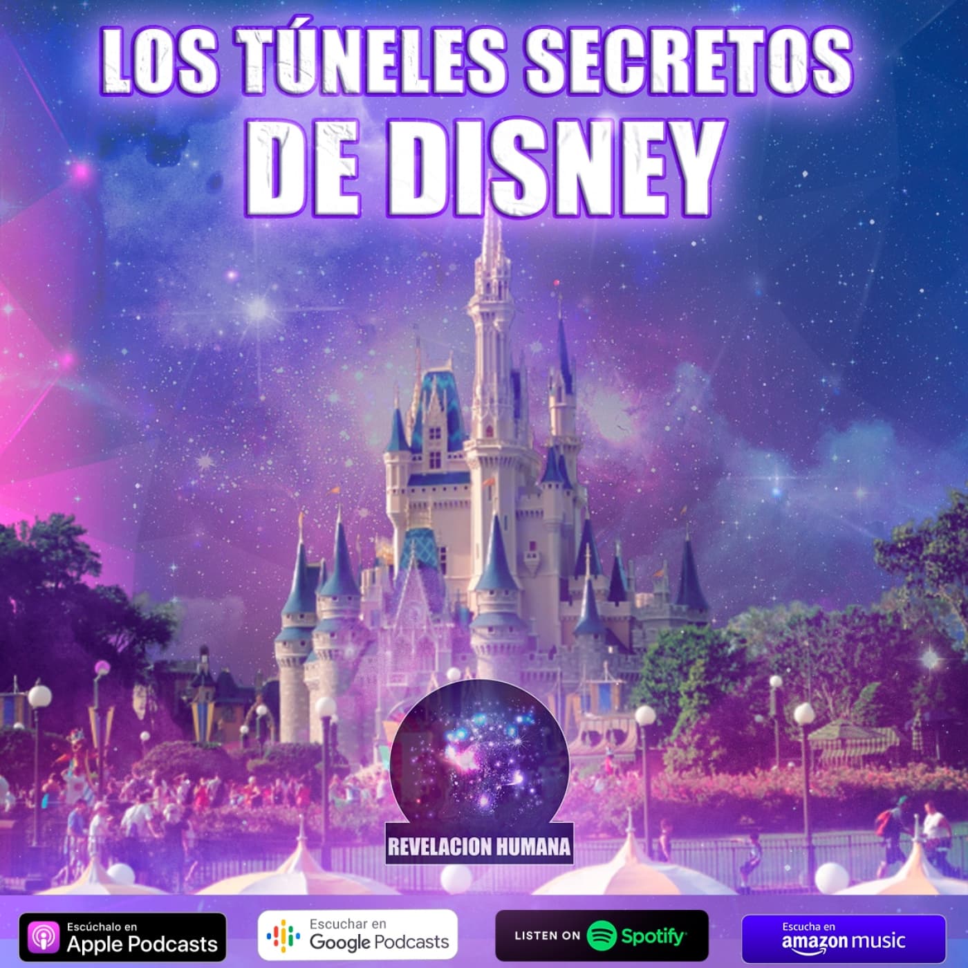 Los Túneles Secretos de Disney - Revelación Humana cover