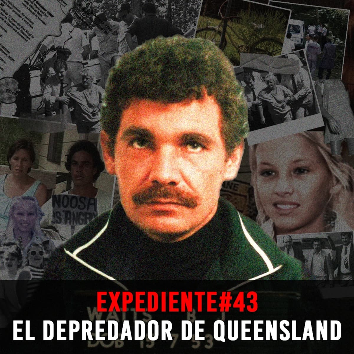 EXPEDIENTE #43: Barrie Watts | El Depredador de Queensland - Episodio exclusivo para mecenas - INVESTIGADICTOS True Crime cover