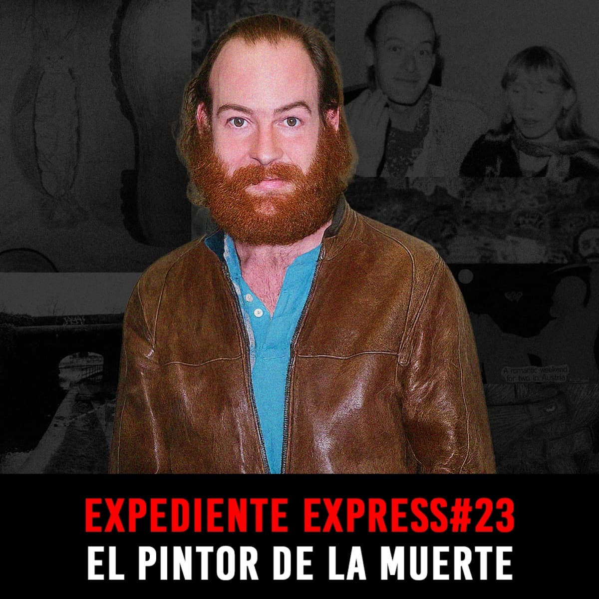 EXPEDIENTE EXPRESS #23: John Sweeney | El Pintor de la Muerte - INVESTIGADICTOS True Crime cover
