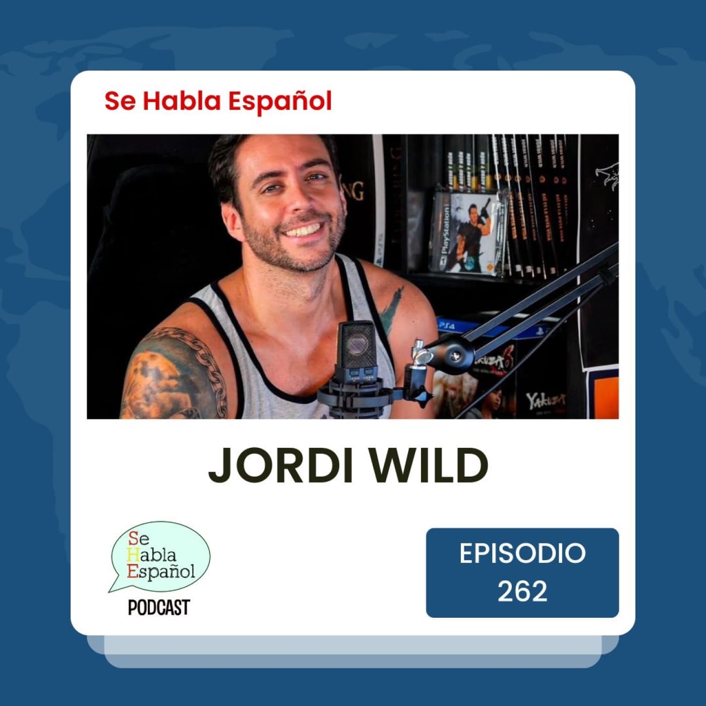 Episodio 262: Jordi Wild - Se Habla Español cover