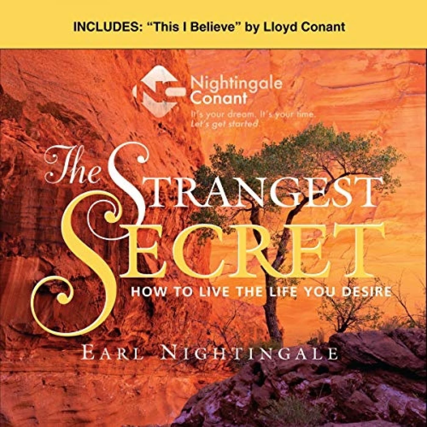 Earl Nightingale - The Strangest Secret and This I Believe - Audiobooks, Meditations and more cover