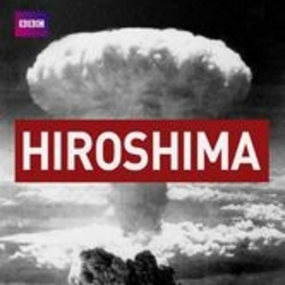 Hiroshima (BBC) - Documentales Sonoros cover