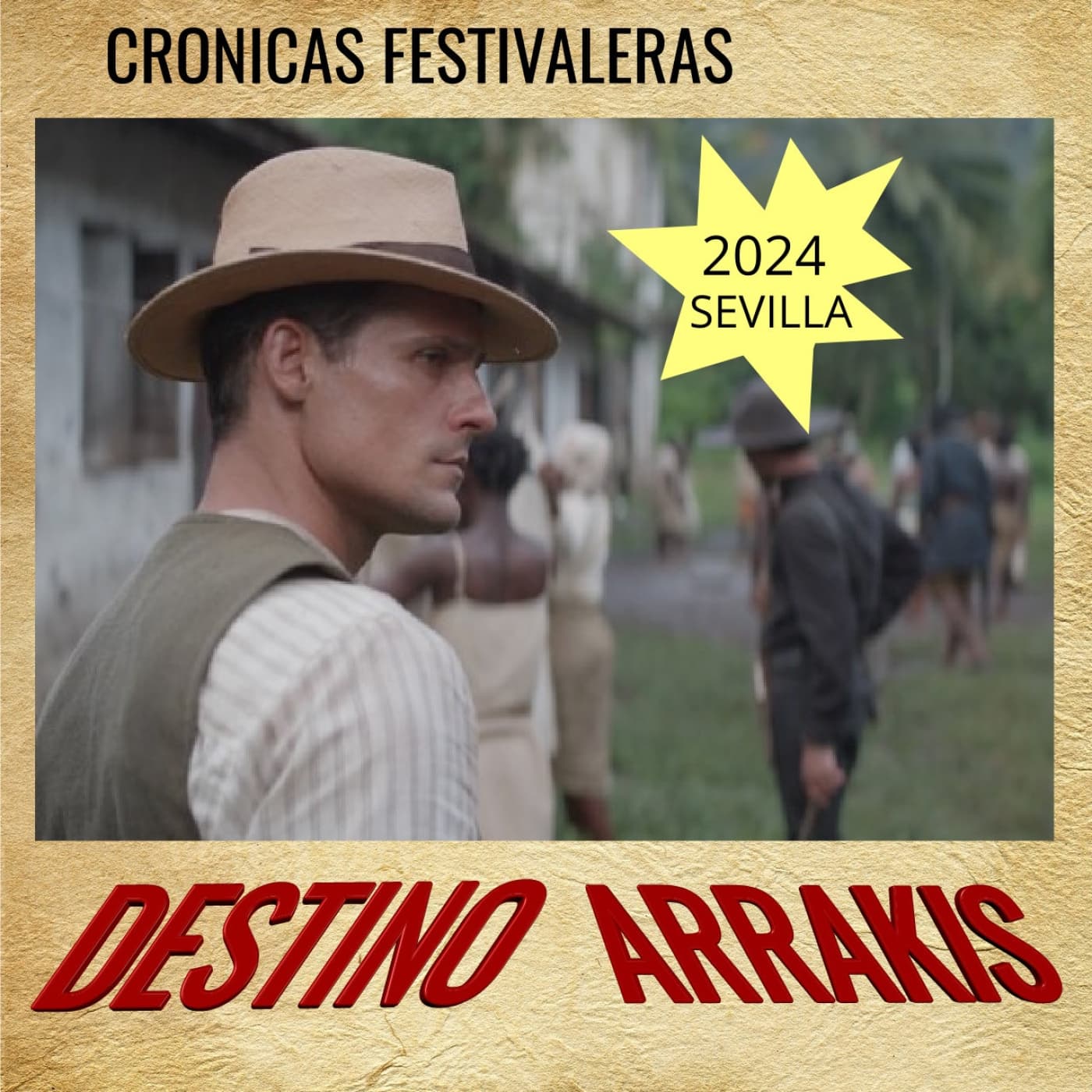[DA] Destino Arrakis Crónicas festivaleras: Sevilla programa 4 - Destino Arrakis cover