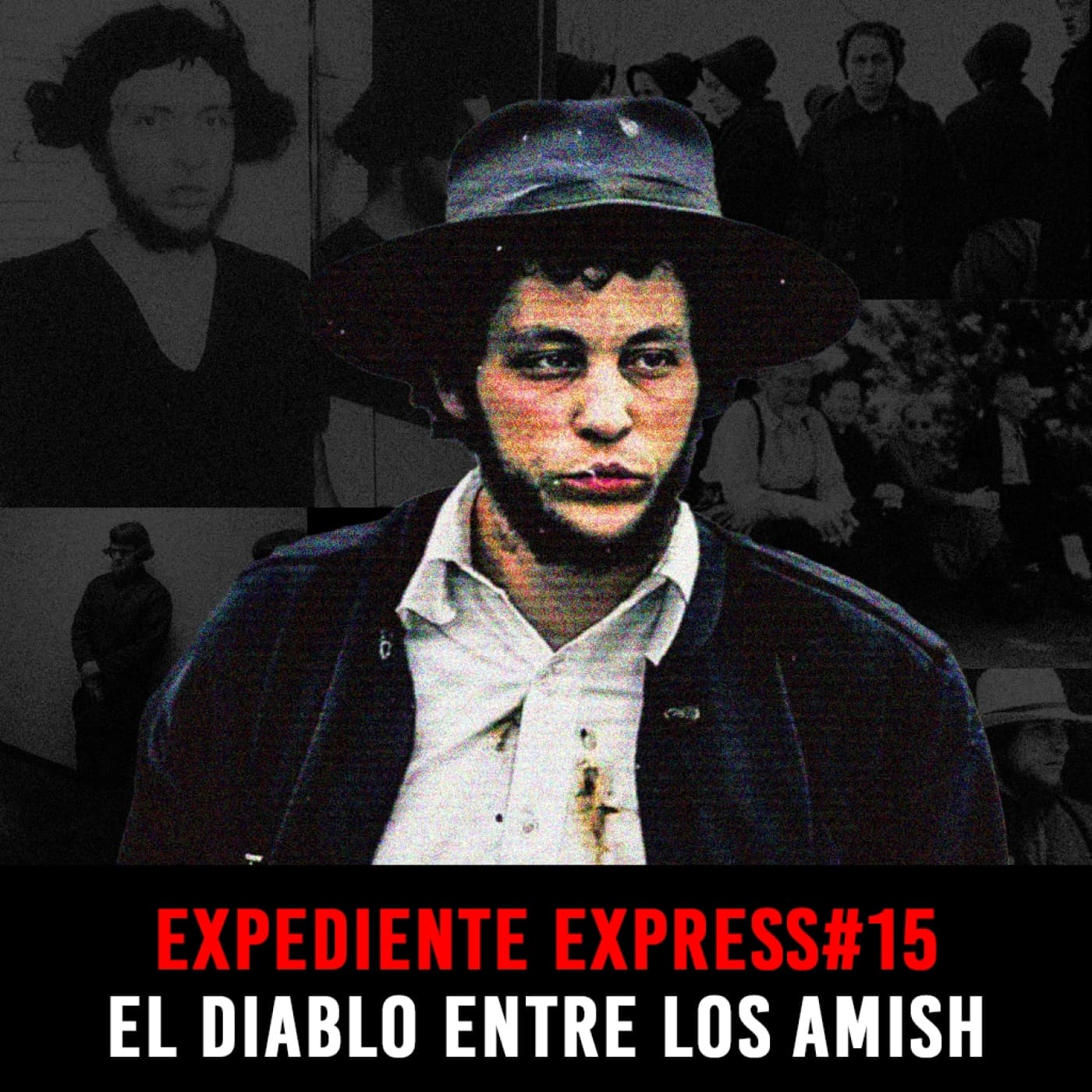 EXPEDIENTE EXPRESS #15: Ed Gingerich | El Diablo Entre los Amish - INVESTIGADICTOS True Crime cover