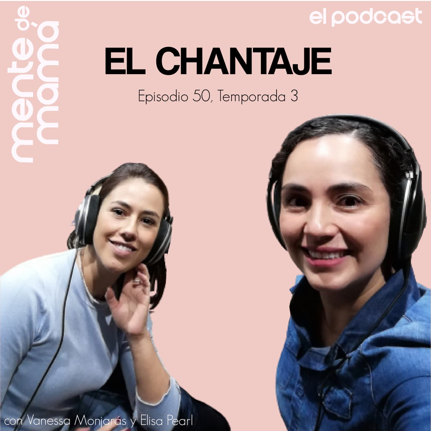 El chantaje - Ep 50 - Mente de Mamá cover