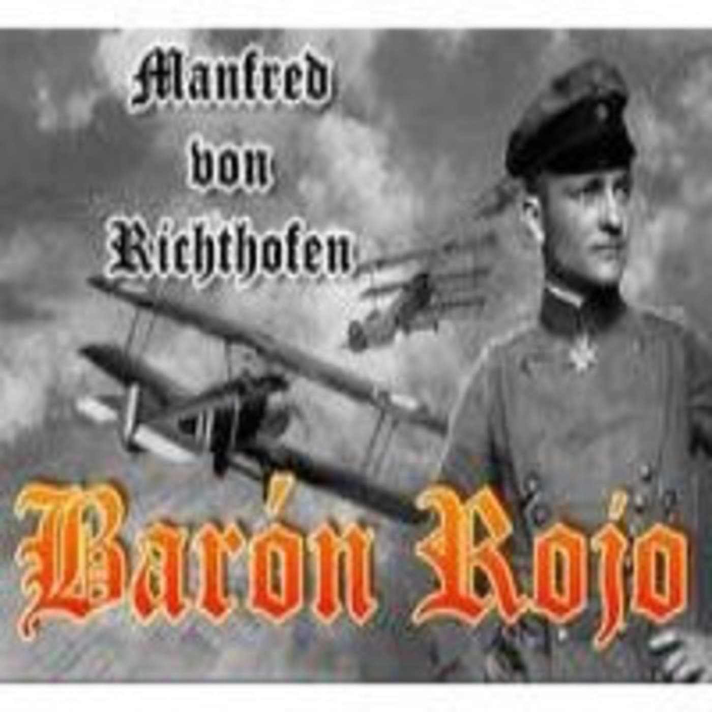 Manfred von Richthofen, el Barón Rojo - Pasajes de la Historia por Juan Antonio Cebrián cover