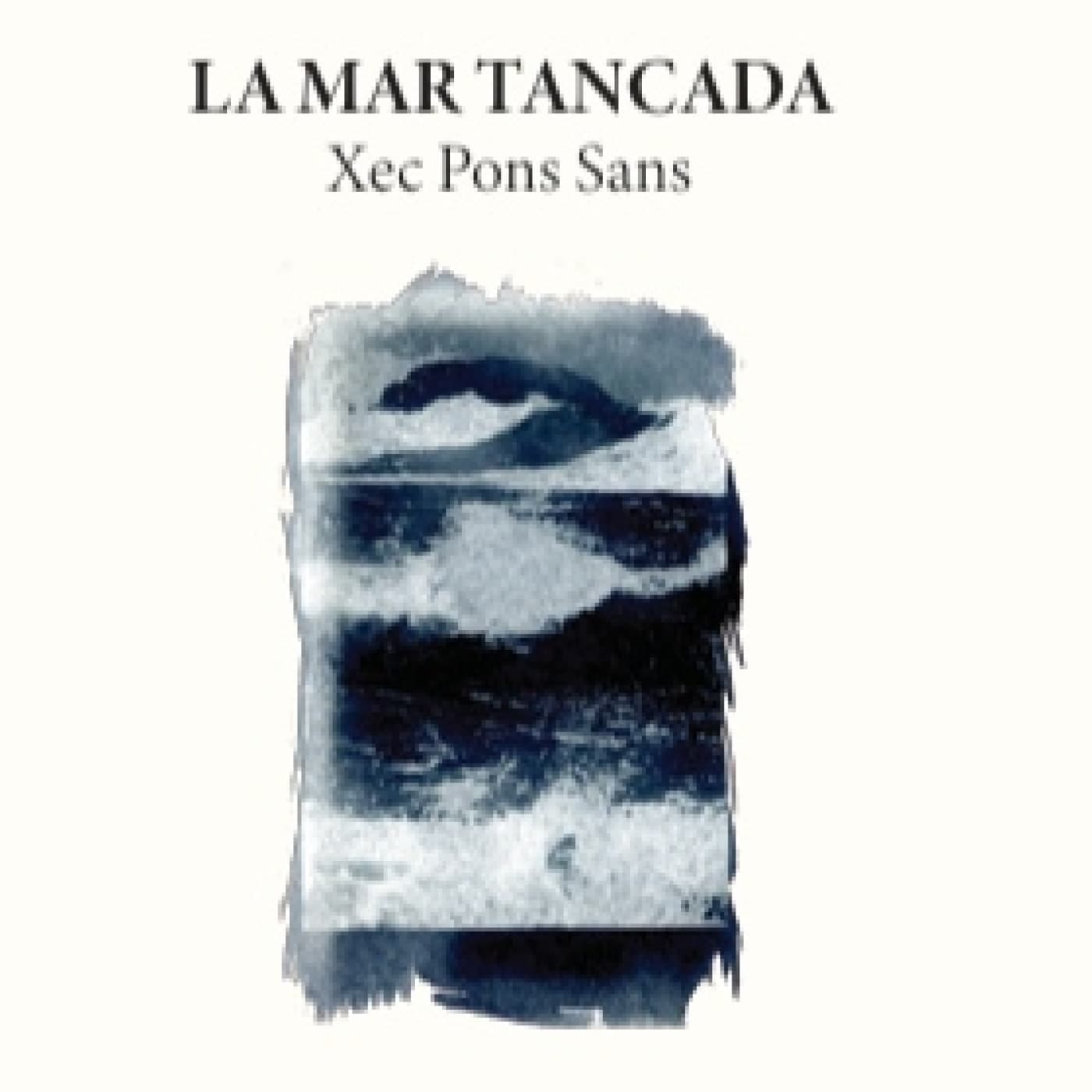 LECTURES RETROBADES 10 >LA MAR TANCADA, DE XEC PONS SANS - LECTURES RETROBADES cover
