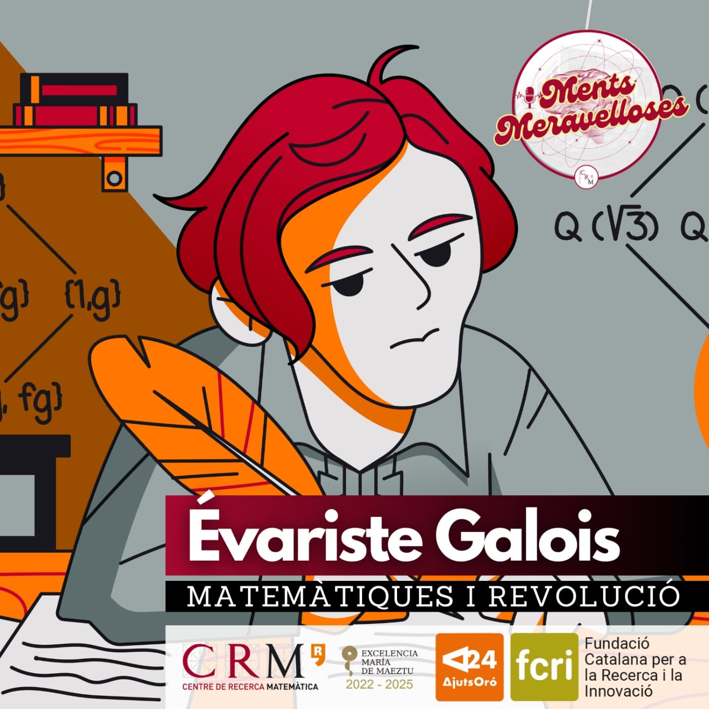 Évariste Galois: matemàtiques i revolució - Ments meravelloses cover