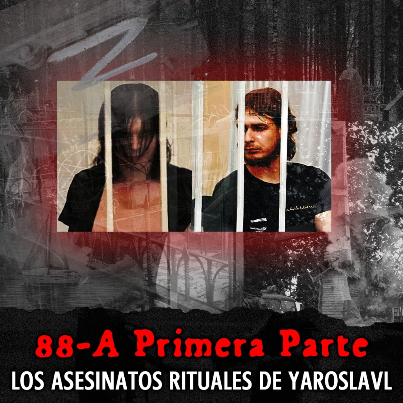Los asesinatos rituales de Yaroslavl | EXPEDIENTE 88A (Parte 1/2) — INVESTIGADICTOS True Crime cover