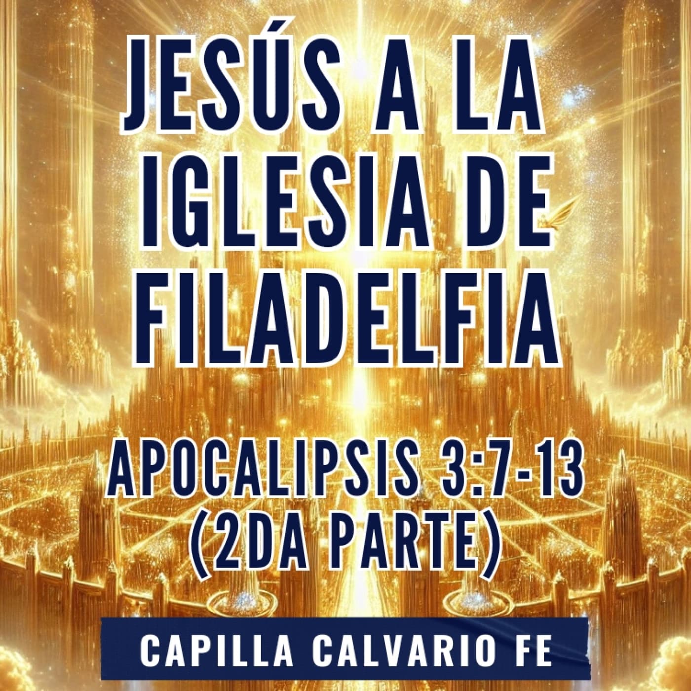 Apocalipsis 3.7-13 - Filadelfia (2da parte) - Apocalipsis cover