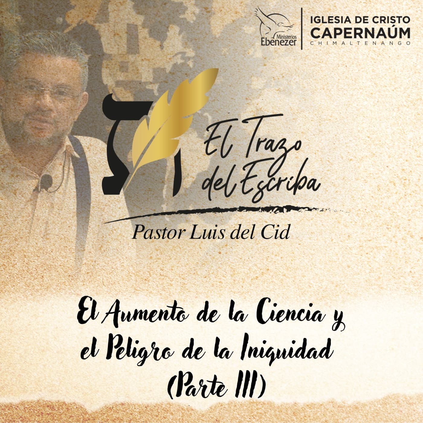 El Aumento de la Ciencia y el Peligro de la Iniquidad (Parte III) — El Trazo del Escriba cover