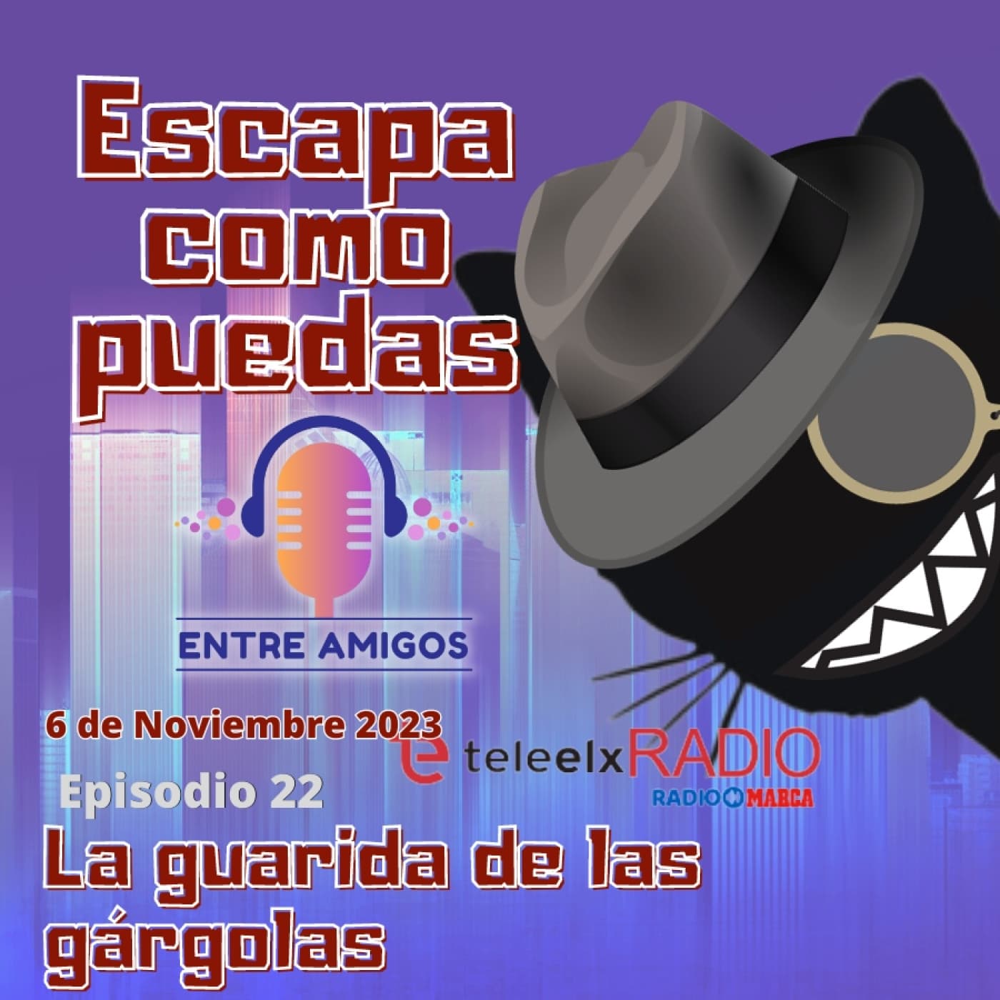 Escapa como puedas 22 - La guarida de las gárgolas - Radio Escape cover