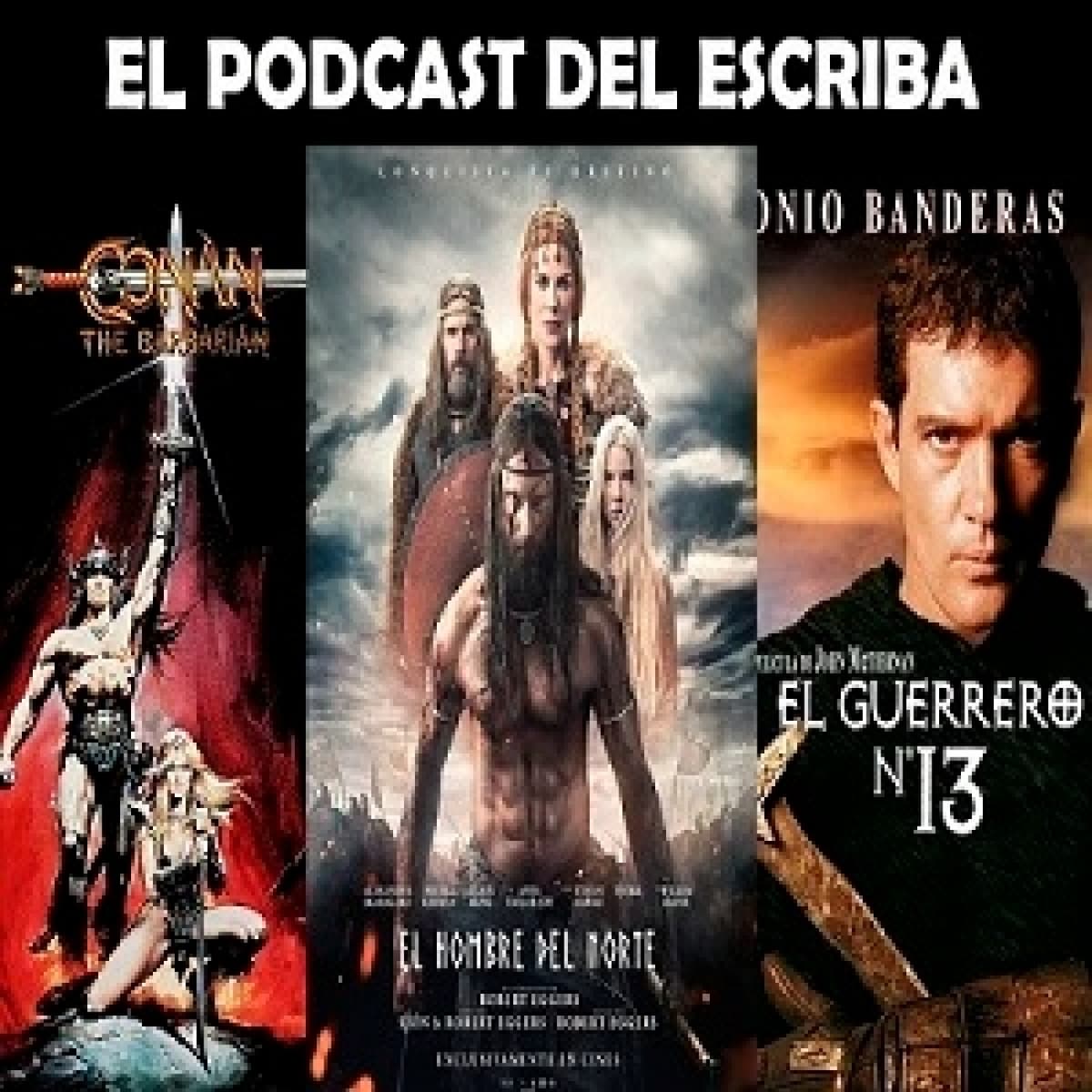 2x14 Conan el Bárbaro, El hombre del norte y el guerrero Nº 13. El podcast del Escriba. - El Podcast Del Escriba cover