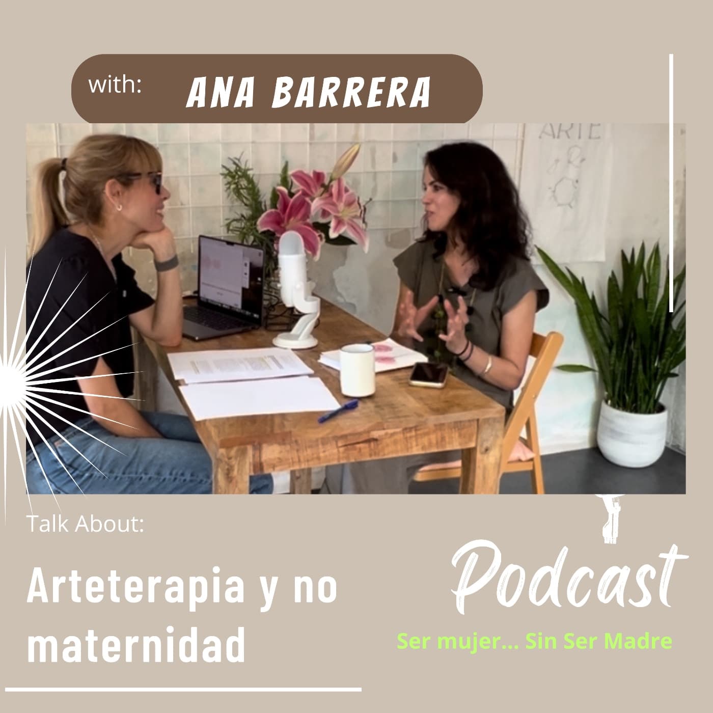 Episodio 8:Arteterapia y No maternidad - Ser mujer ... Sin ser madre cover
