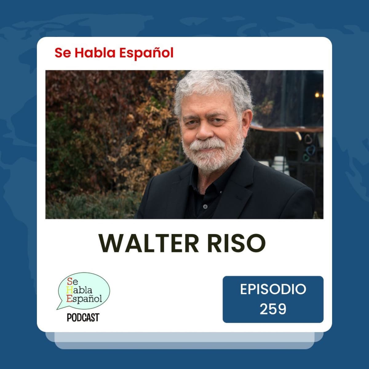 Episodio 259: Walter Riso - Se Habla Español cover