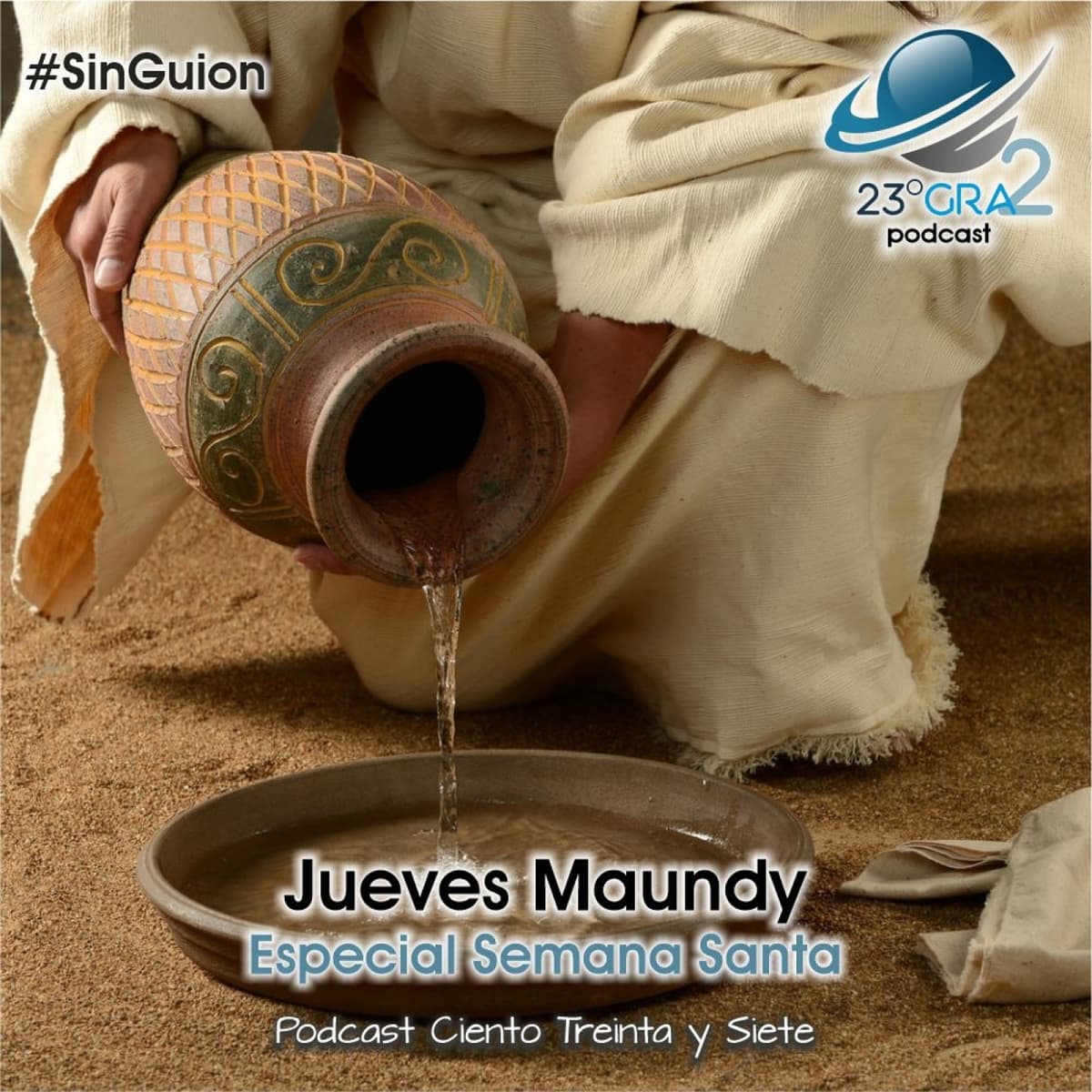 Podcast 137 - Especial Semana Santa - Jueves Maundy - 23gra2 - 23 Grados Podcast cover