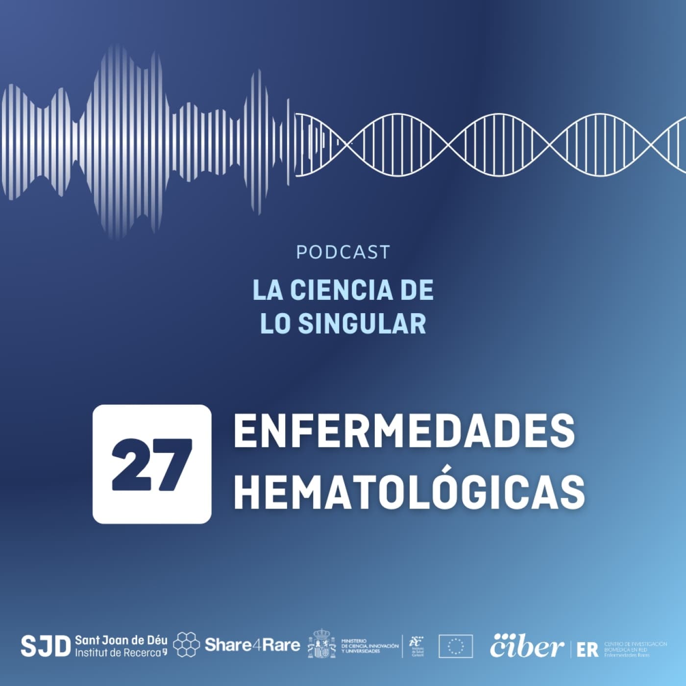 Enfermedades hematológicas | La Ciencia de lo Singular - La Ciencia de lo Singular cover
