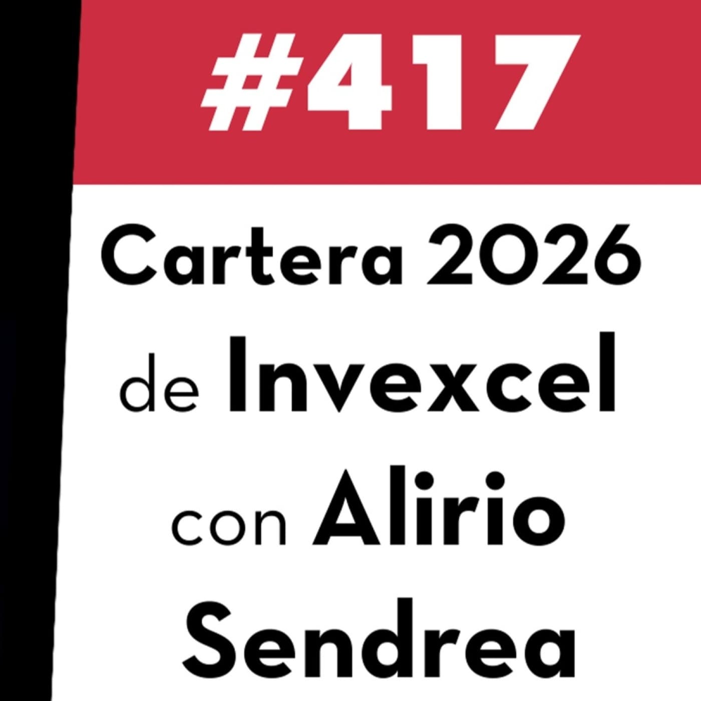 417. Cartera 2026 de Invexcel con Alirio Sendrea - Value Investing FM cover