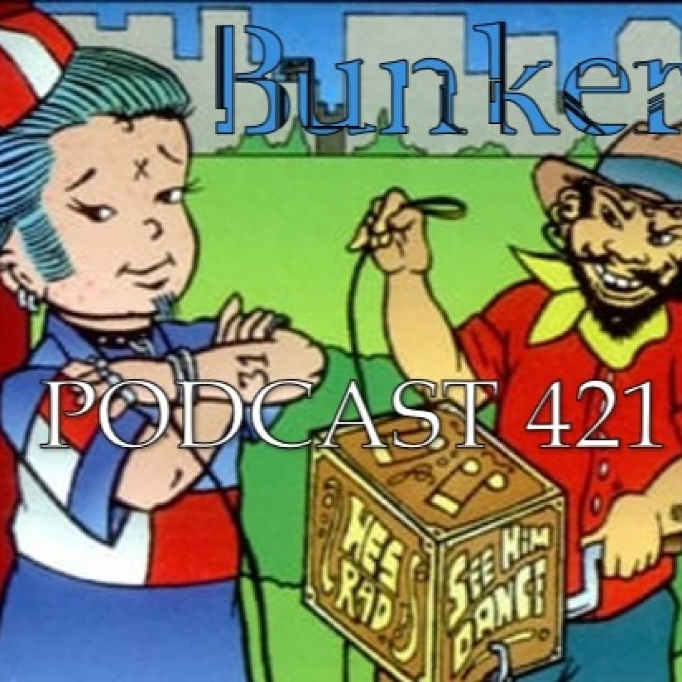 PODCAST 421 - Bunker cover