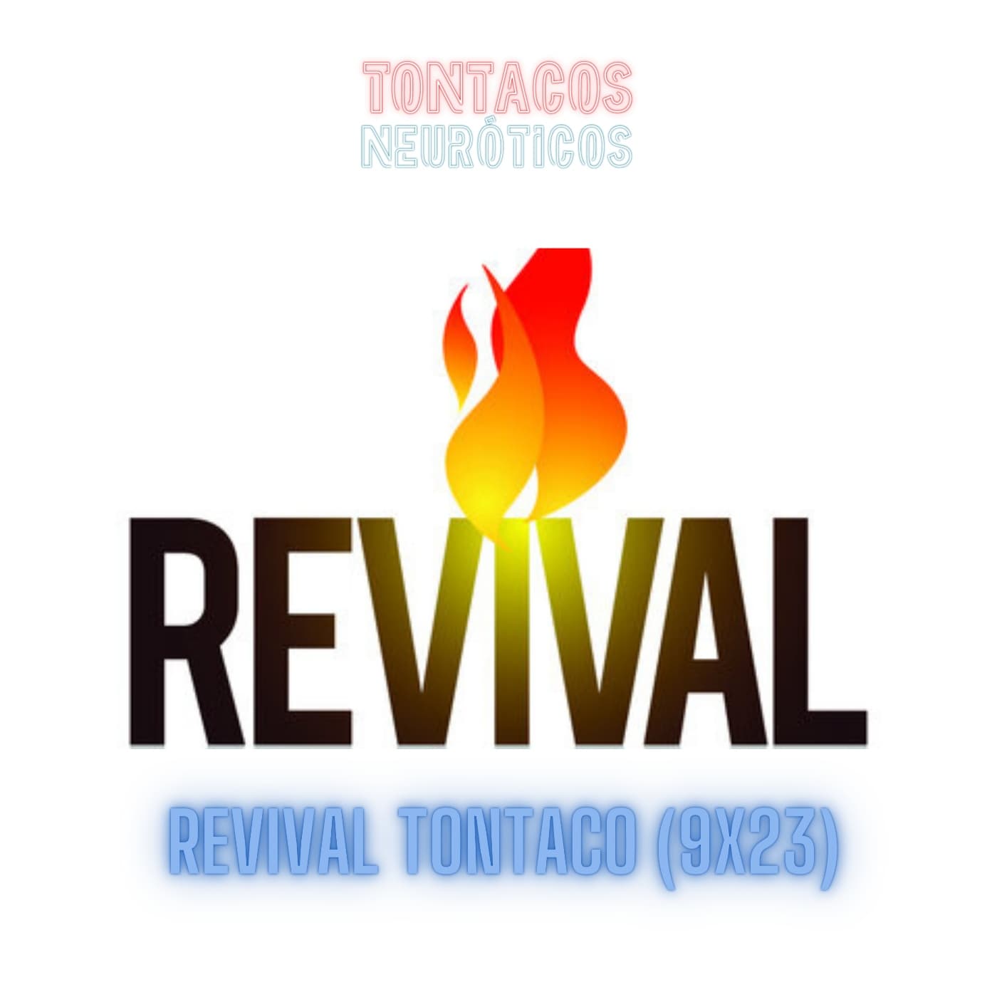 REVIVAL TONTACO (9X23) - Novena Temporada cover