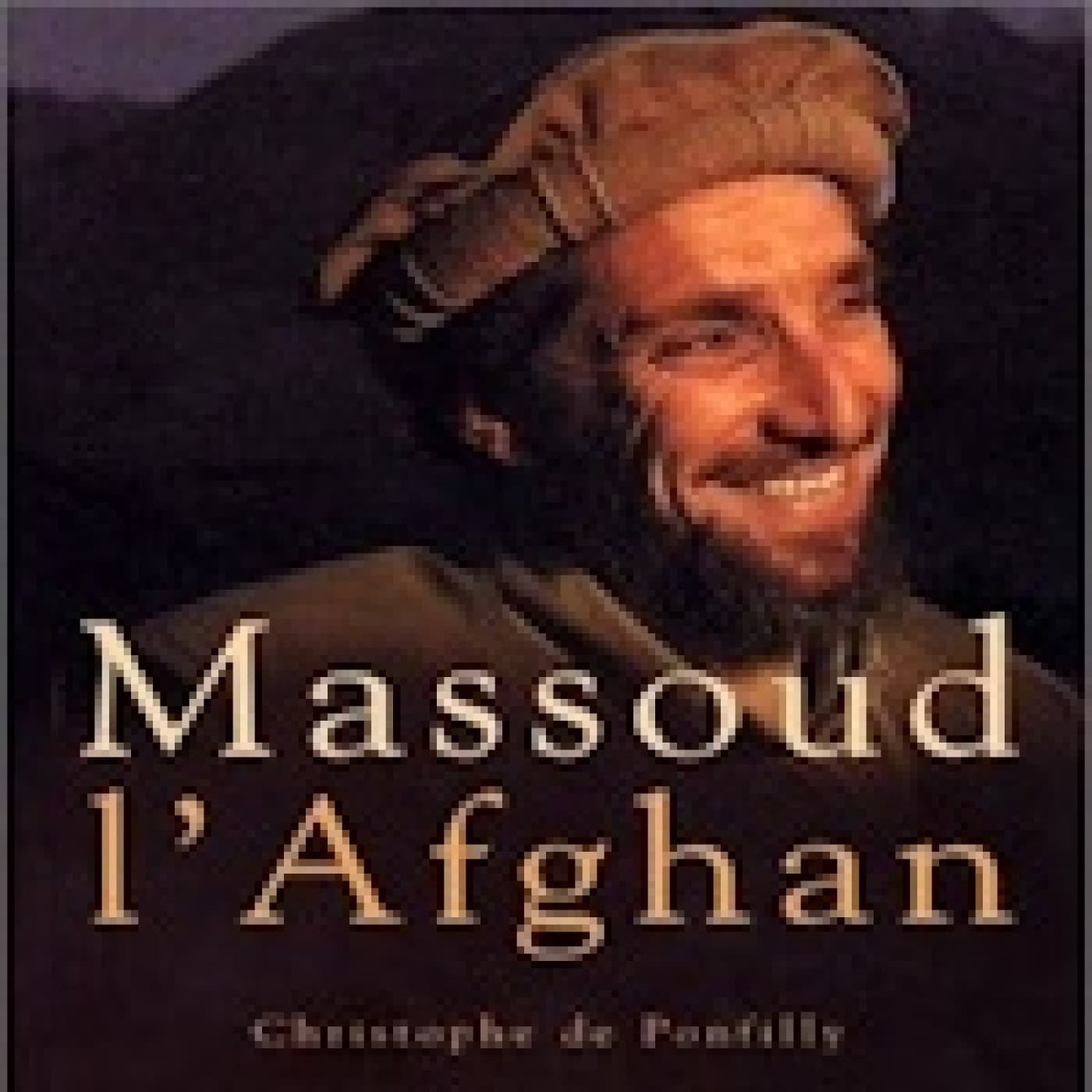Massoud, el afgano. Christophe de Ponfilly (1998) - Solo Documental cover