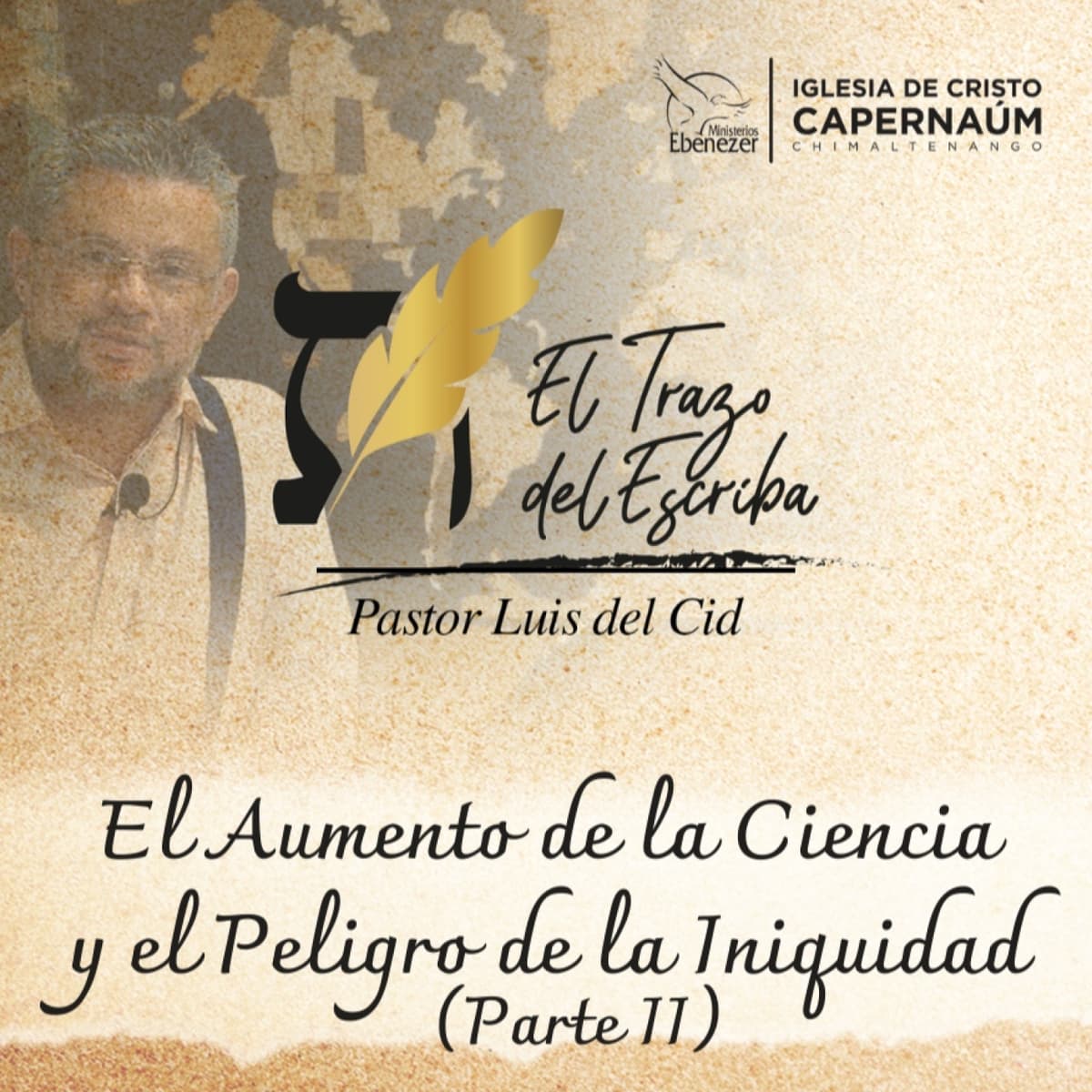 El Aumento de la Ciencia y el Peligro de la Iniquidad (Parte II) - El Trazo del Escriba cover