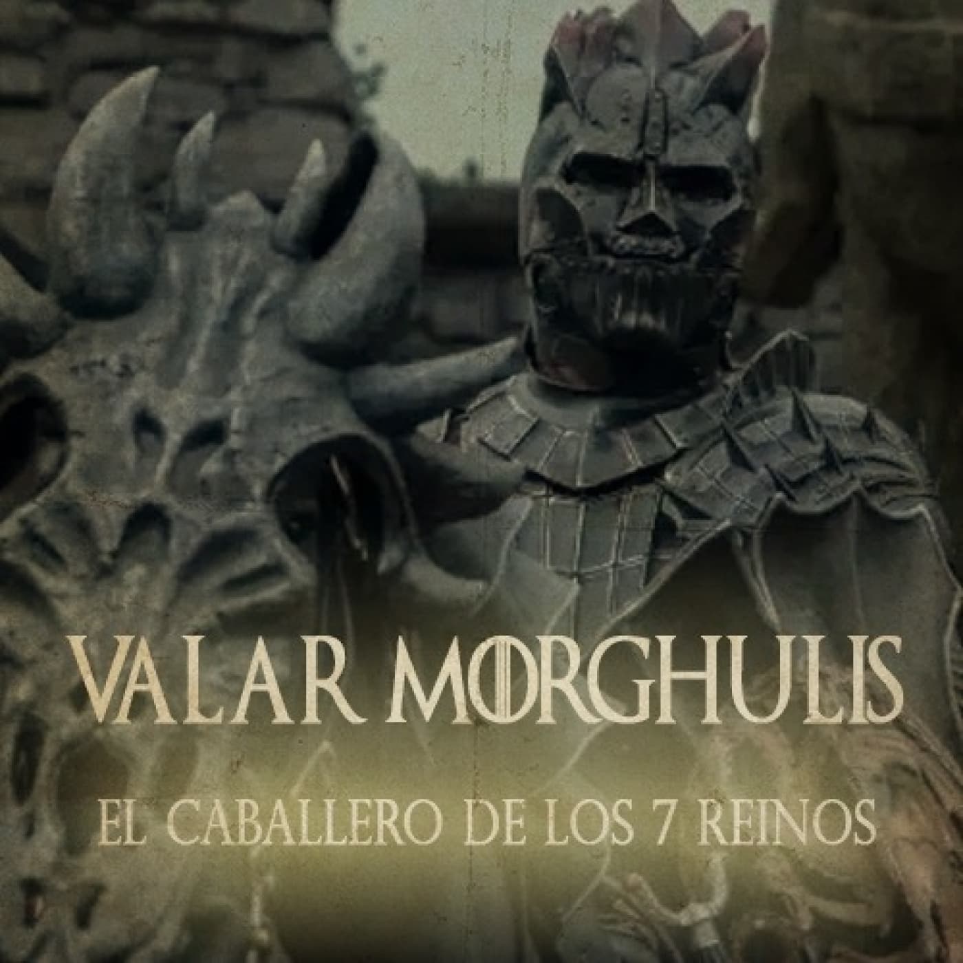 Valar Morghulis: El caballero de los siete reinos - Destino Arrakis cover