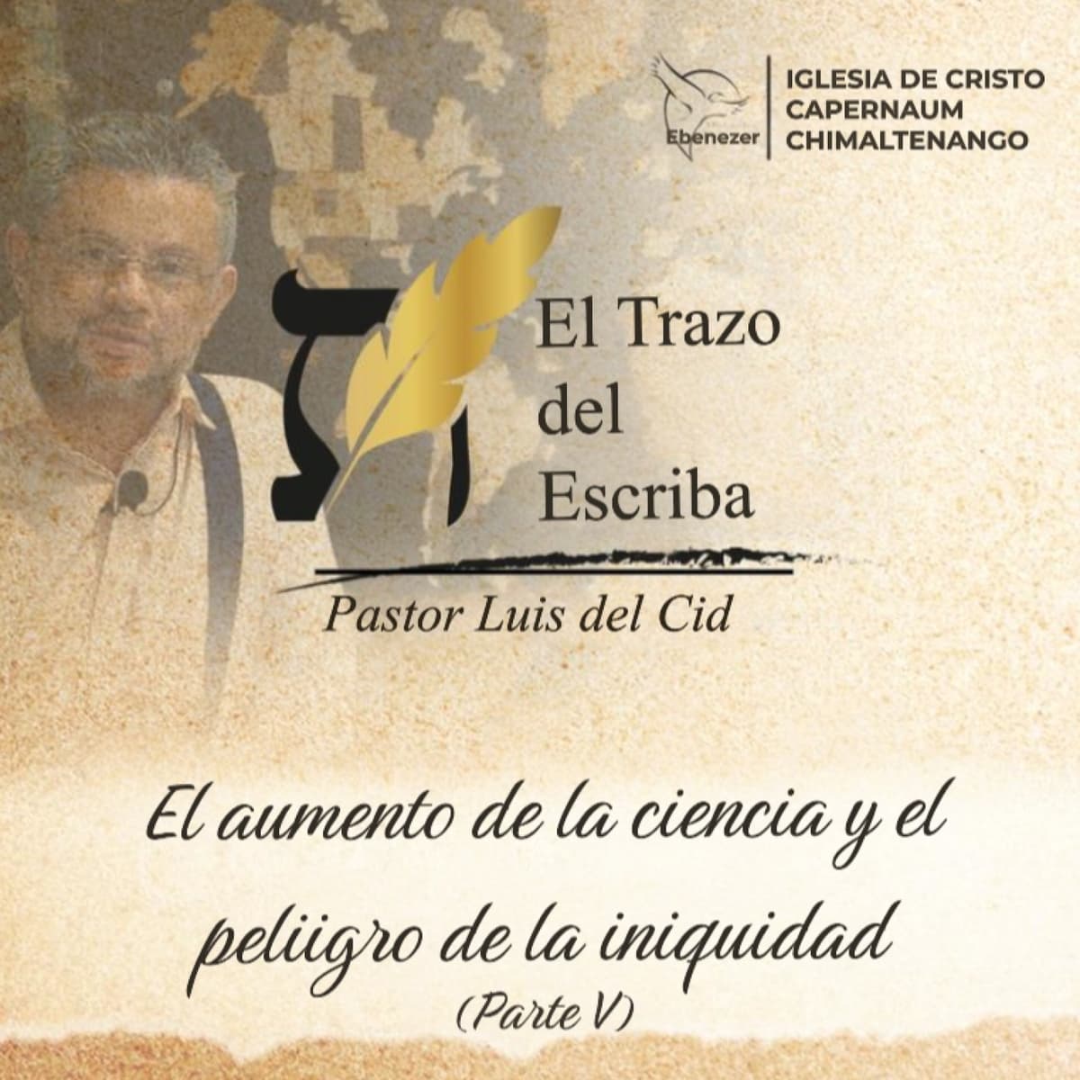 El Aumento De La Ciencia Y El Peligro De La Iniquidad (Parte V) - El Trazo del Escriba cover