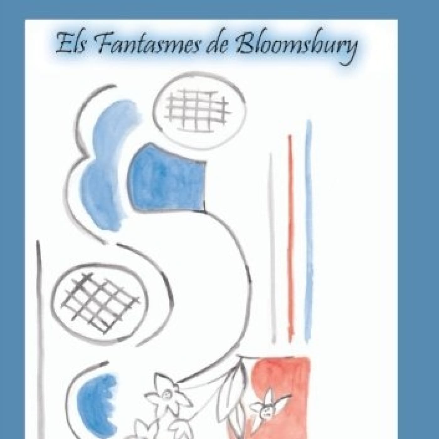 LECTURES RETROBADES 11 > ELS FANTASMES DE BLOOMSBURY, DE CARME CLOQUELLS - LECTURES RETROBADES cover