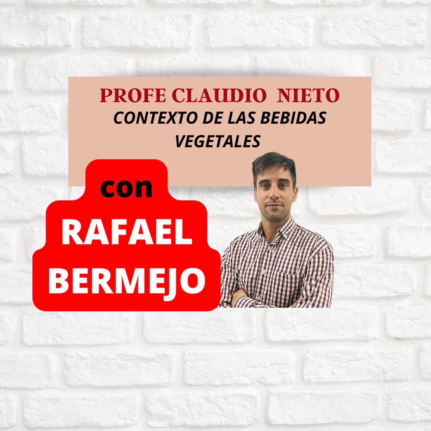 202. BEBIDAS VEGETALES... ¿BUENAS o MALAS? con RAFA BERMEJO - PROFE CLAUDIO NIETO cover