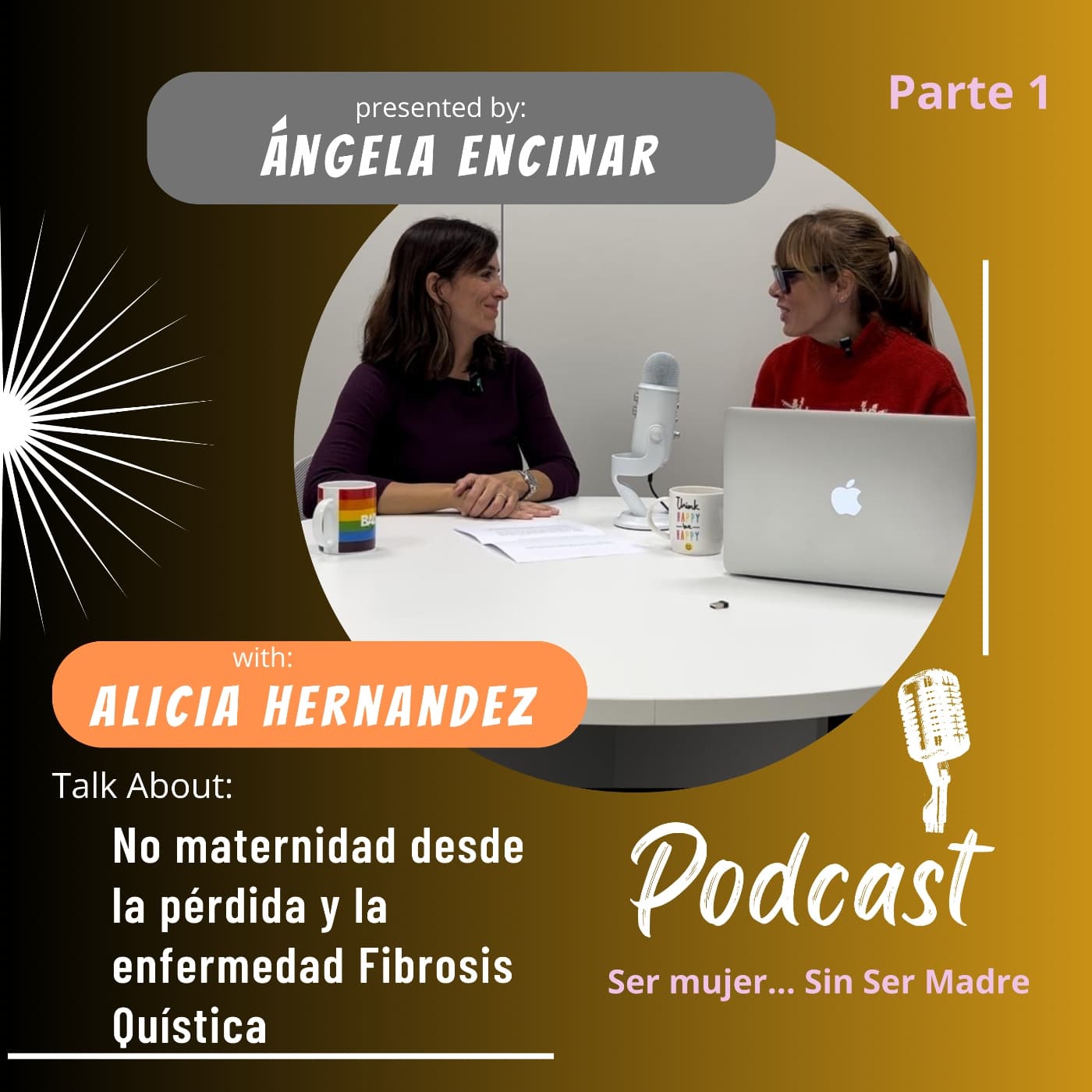 Episodio 3 - Parte 1ª: No maternidad desde la pérdida y la fibrosis quística — Ser mujer ... Sin ser madre cover