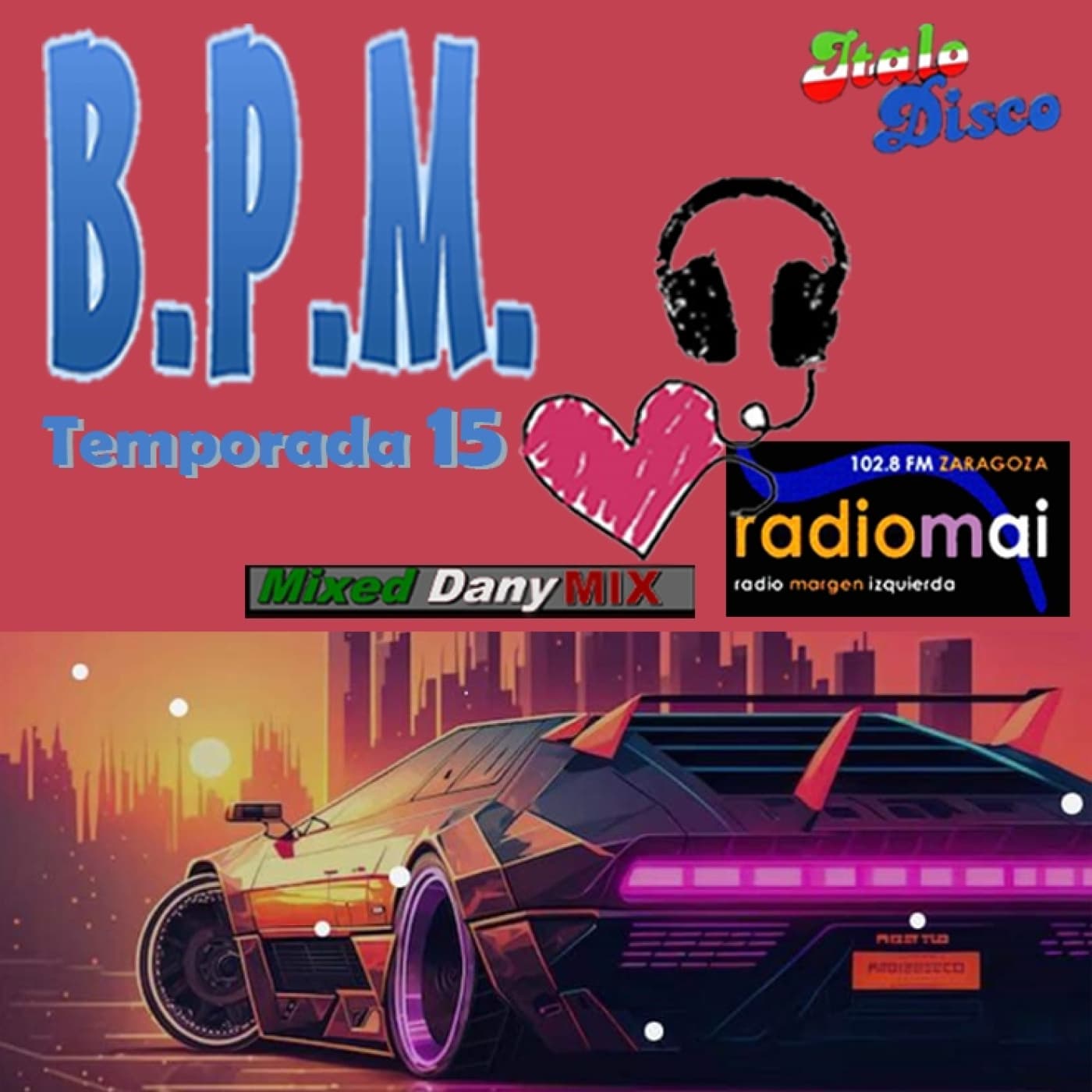 BPM-Programa603T15x14 (05-12-2024)_ Radios Extended - Daniel Casanova DanyMix - BPM Radio Project cover